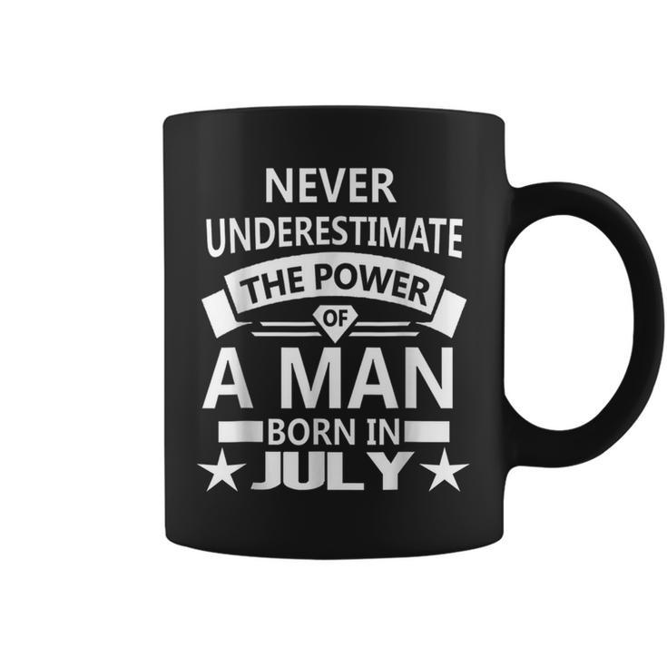 Never Underestimate A Man Born In July Birthday Idea Coffee Mug