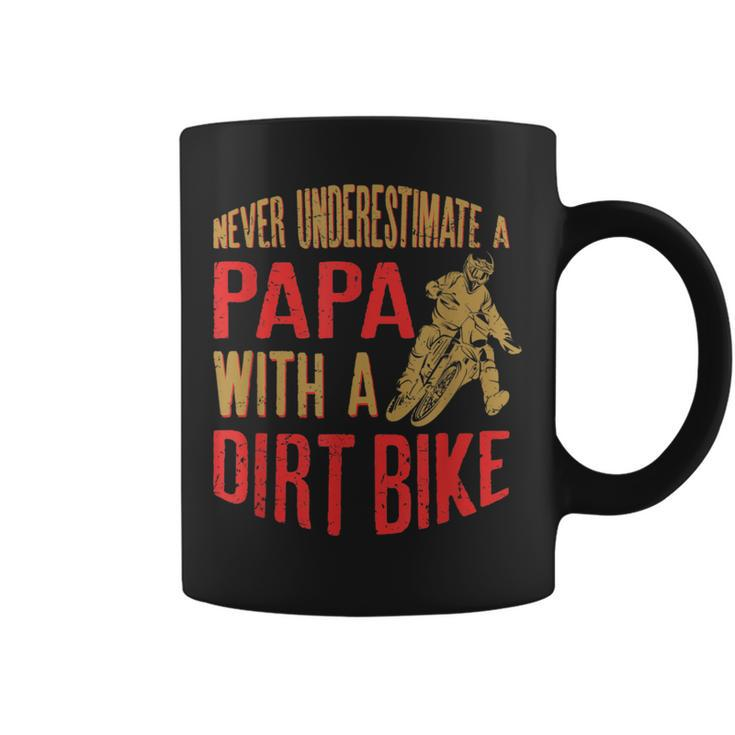 Never Underestimate A Papa With A Dirt Bike Gift For Dads Gift For Mens Coffee Mug