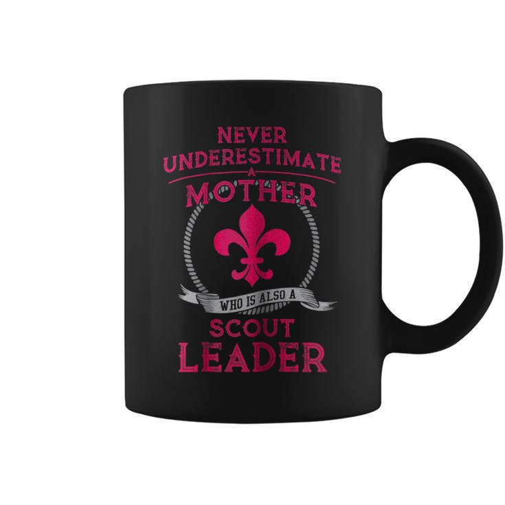 Never Underestimate A Scout Leader Who Is Also A Mother Coffee Mug