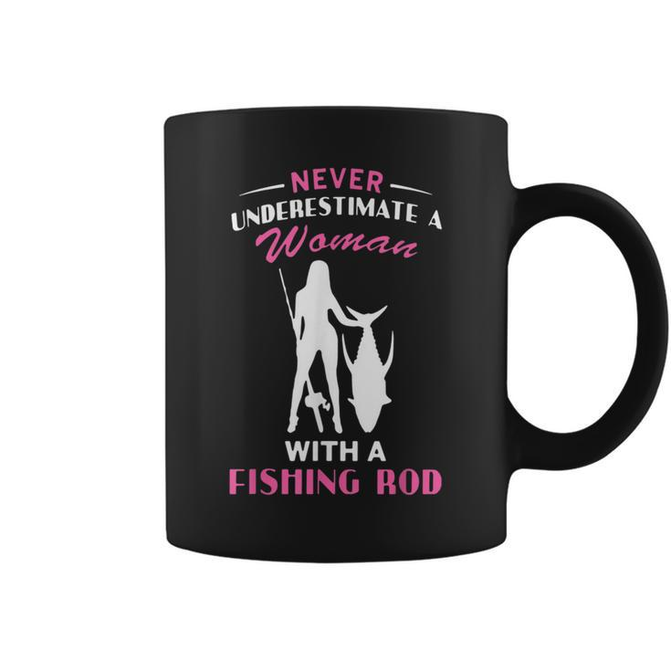 Never Underestimate A Woman With A Fishing Rod Love Fishing Coffee Mug
