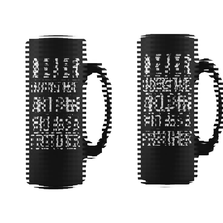 Never Underestimate An Old Man Firefighting Firefighter Gift Coffee Mug