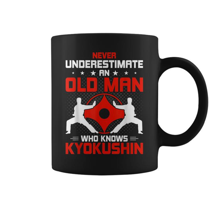 Never Underestimate An Old Man Who Knows Kyokushin Coffee Mug
