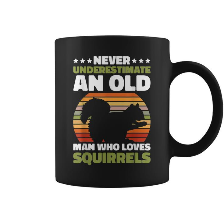Never Underestimate An Old Man Who Love Squirrels Coffee Mug