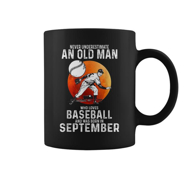 Never Underestimate An Old Man Who Loves Baseball September Coffee Mug