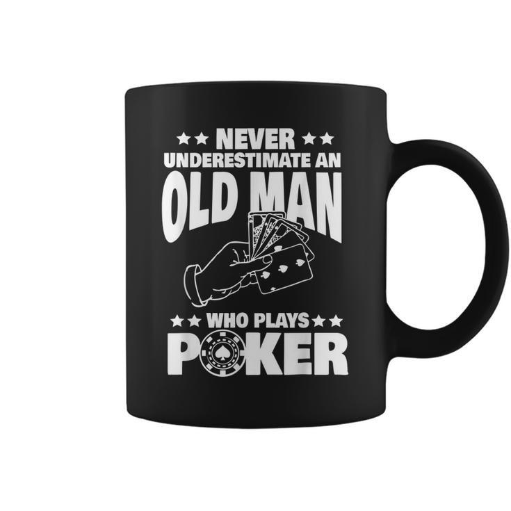 Never Underestimate An Old Man Who Plays Poker Dad Gift Gift For Mens Coffee Mug