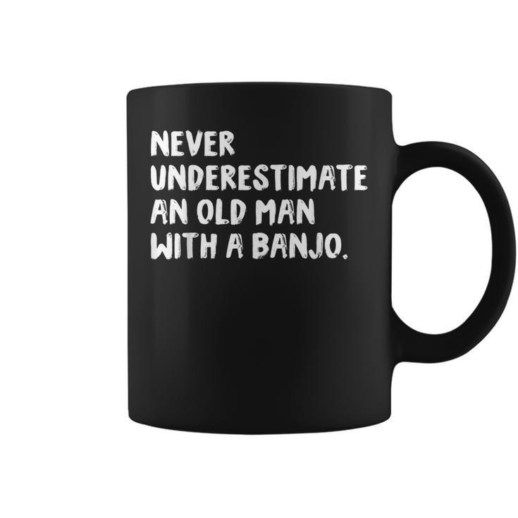 Never Underestimate An Old Man With A Banjo Musician Old Man Funny Gifts Coffee Mug