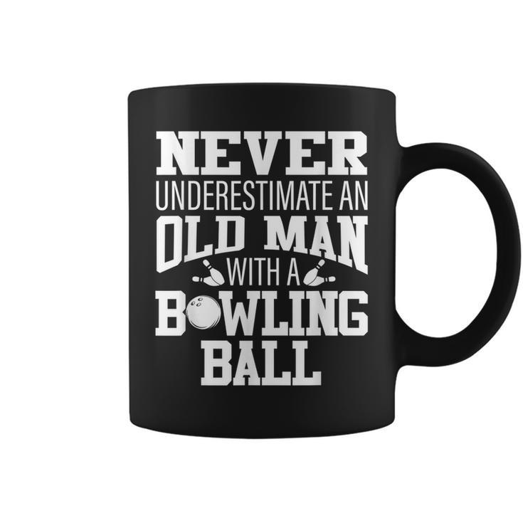 Never Underestimate An Old Man With A Bowling Ball Coffee Mug