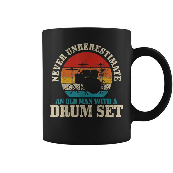Never Underestimate An Old Man With A Drum Set Funny Drummer Gift For Mens Coffee Mug
