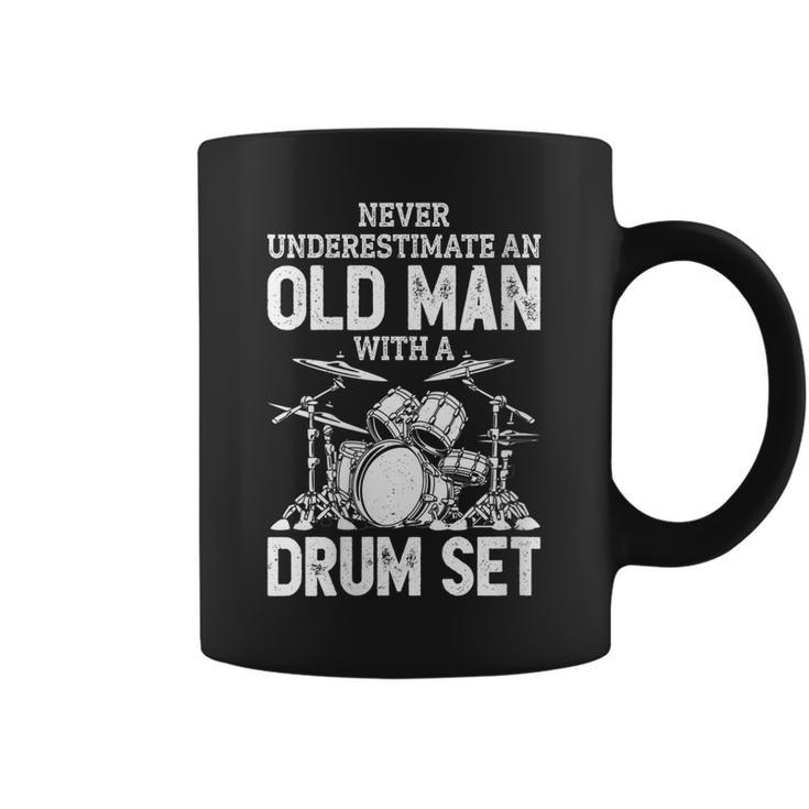 Never Underestimate An Old Man With A Drum Set Funny Drummer Gift For Womens Coffee Mug