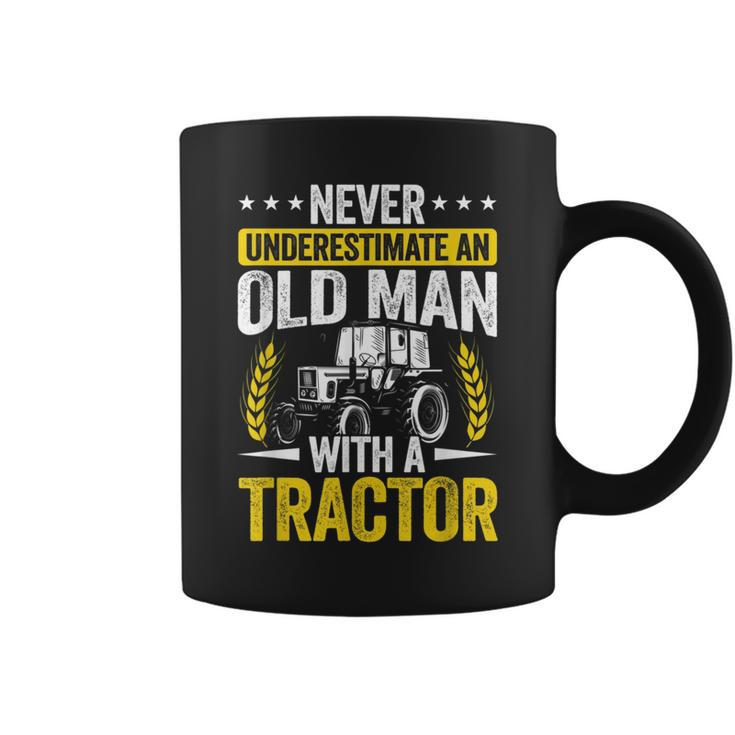 Never Underestimate An Old Man With A Tractor Farmer Field Gift For Mens Coffee Mug