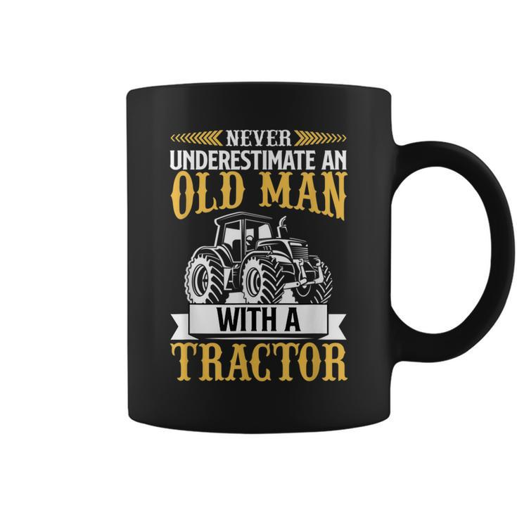 Never Underestimate An Old Man With A Tractor Funny Farmer Coffee Mug