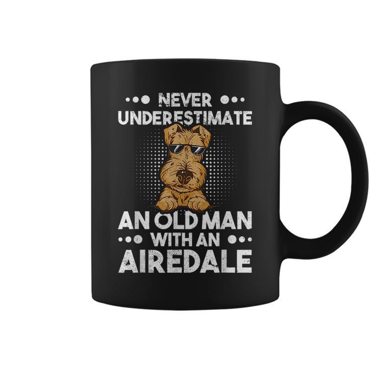 Never Underestimate An Old Man With An Airedale Terrier Gift For Mens Coffee Mug
