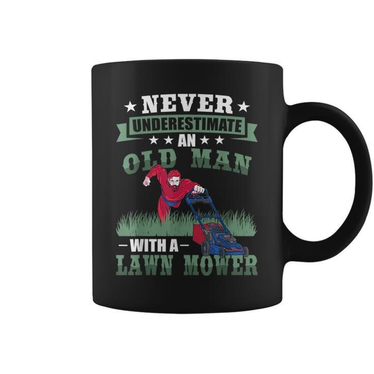 Never Underestimate An Old Men Lawn Mower Funny Garden Gift For Mens Coffee Mug