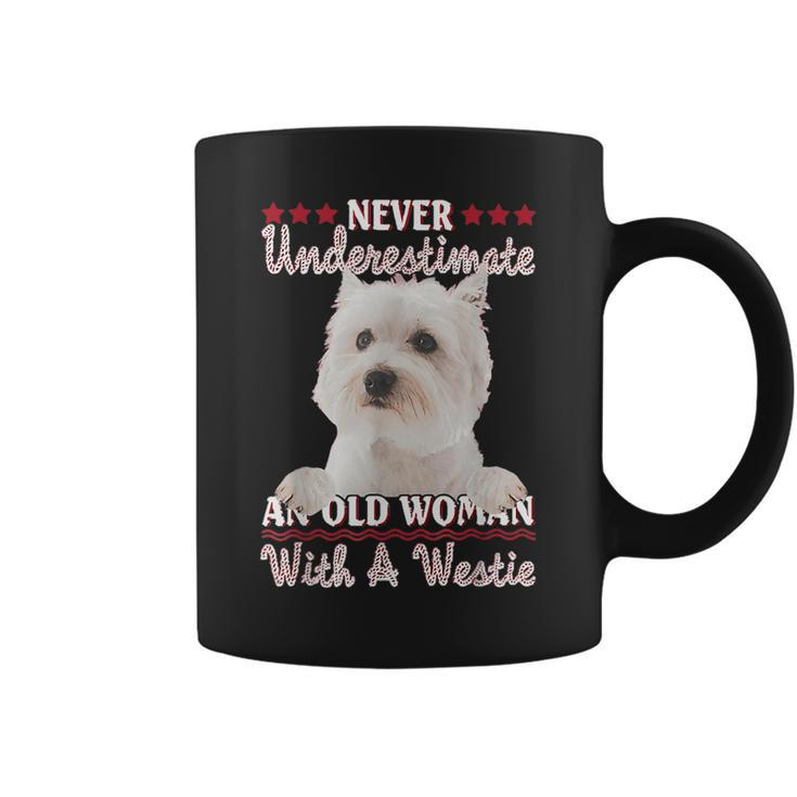 Never Underestimate An Old Woman With A Westie Old Woman Funny Gifts Coffee Mug