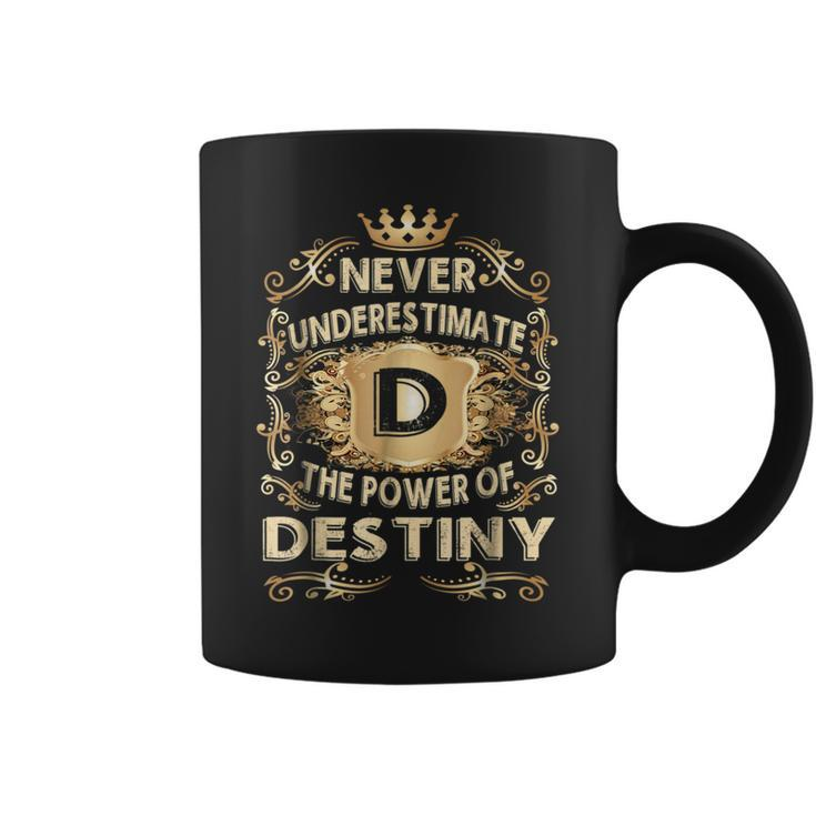 Never Underestimate Destiny Personalized Name Coffee Mug