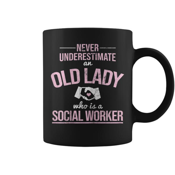 Never Underestimate Old Lady Social Worker Social Work Gift For Womens Coffee Mug