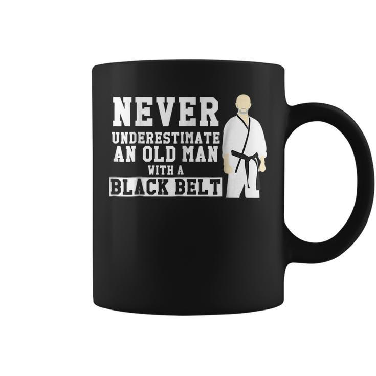 Never Underestimate Old Man Black Belt Martial Arts Gift For Mens Coffee Mug