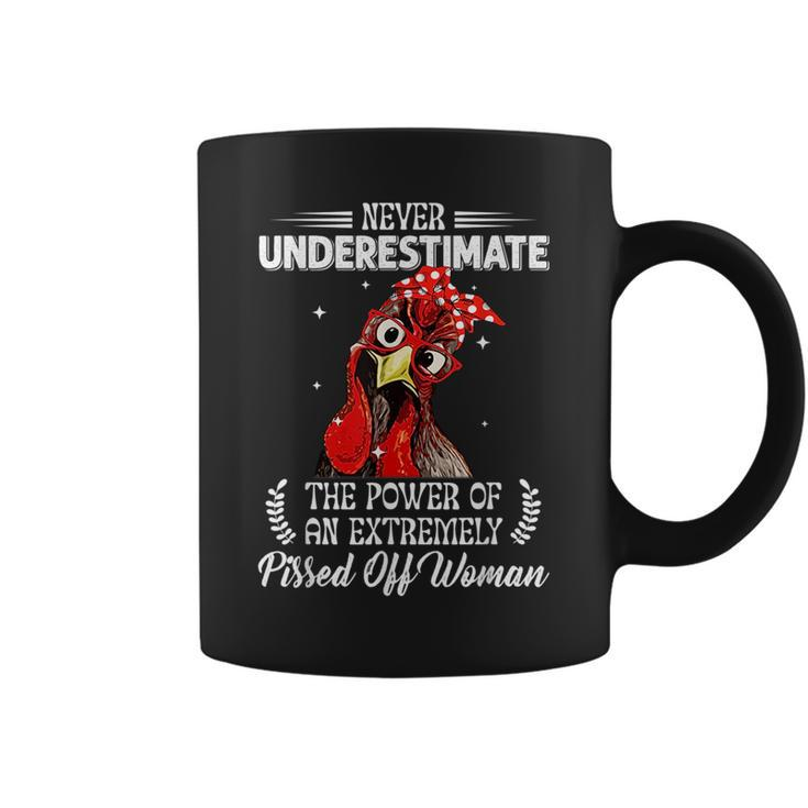 Never Underestimate The Power Of Extremely Pissed Off Woman Coffee Mug