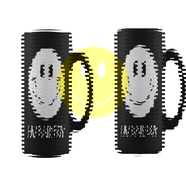 Have A Nice Day Yellow Smile Face Smiling Face Coffee Mug