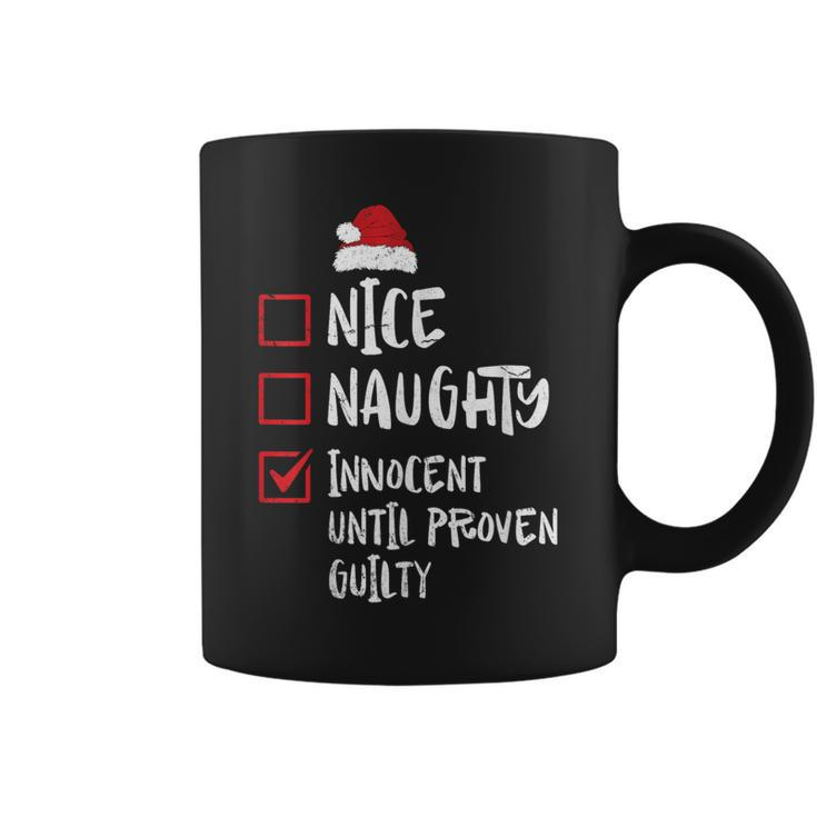 Nice Naughty Innocent Until Proven Guilty Christmas List Coffee Mug