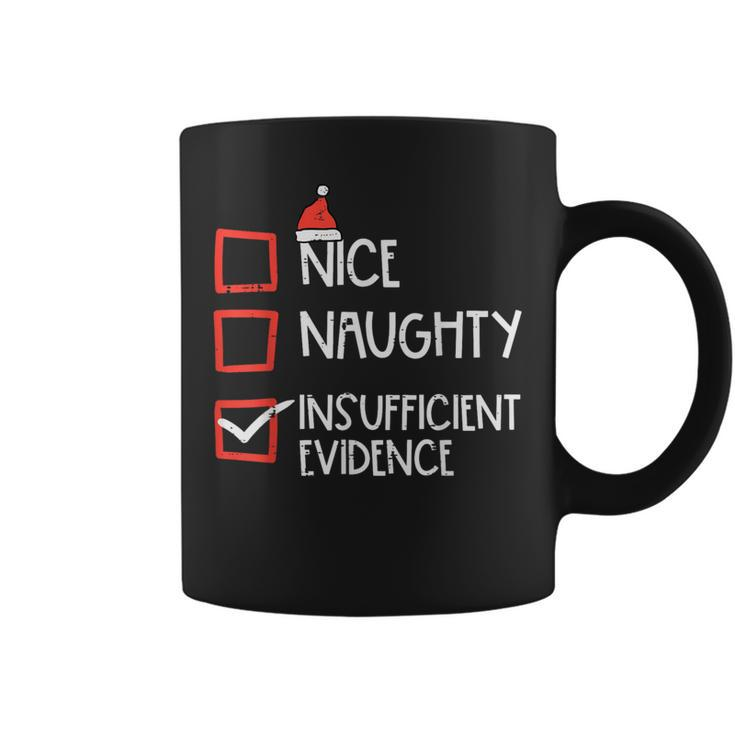 Nice Naughty Insufficient Evidence Christmas Fun Xmas Lawyer Coffee Mug