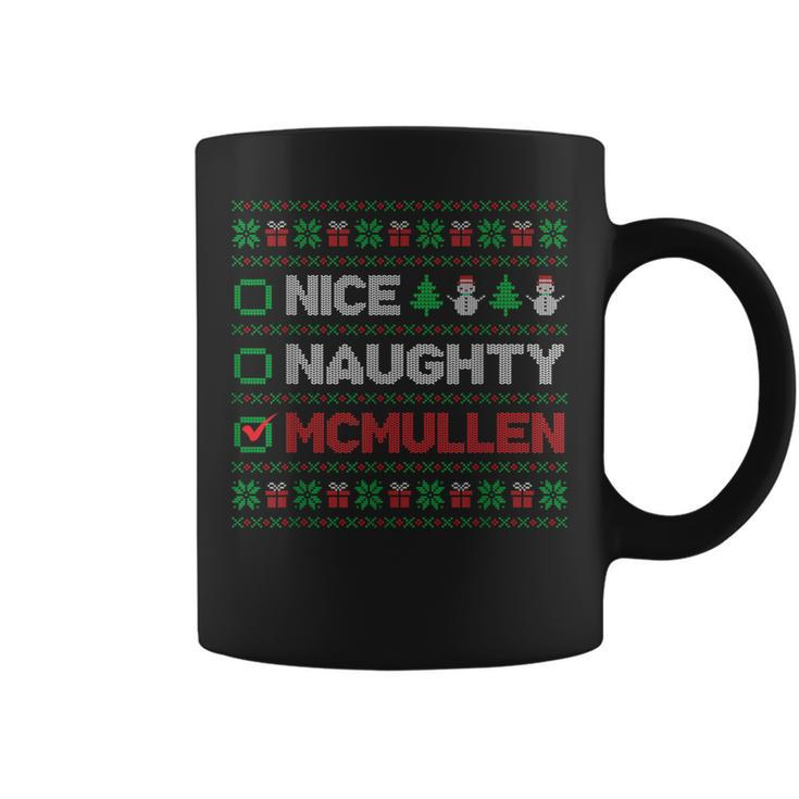 Nice Naughty Mcmullen Christmas List Ugly Sweater Coffee Mug