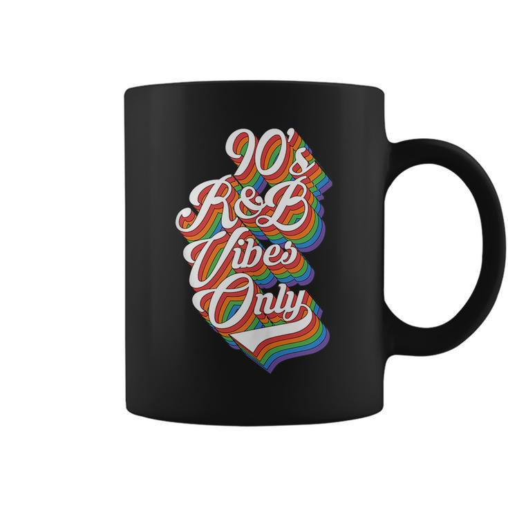 Nineties Vibes 90S R&B Soul Music Rnb Hip Hop Music Gift  90S Vintage Designs Funny Gifts Coffee Mug