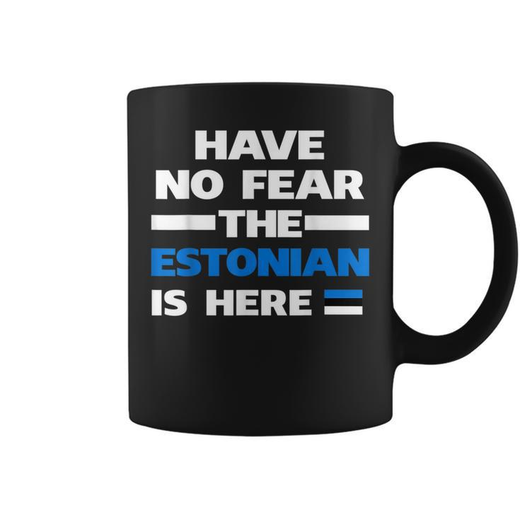 No Fear Estonian Is Here Estonia Pride Funny Flag Pride Month Funny Designs Funny Gifts Coffee Mug