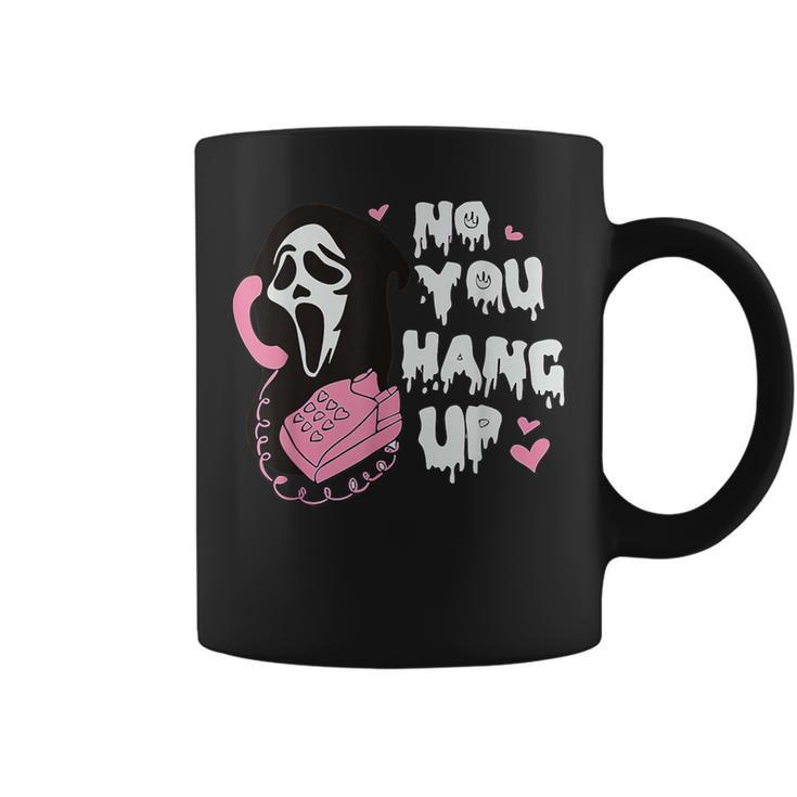 No You Hang Up First Ghost Halloween Coffee Mug