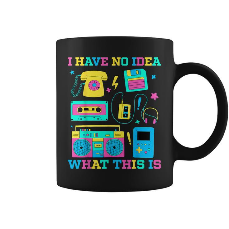 I Have No Idea What This Is Kid 70S 80S 90S Outfit Coffee Mug
