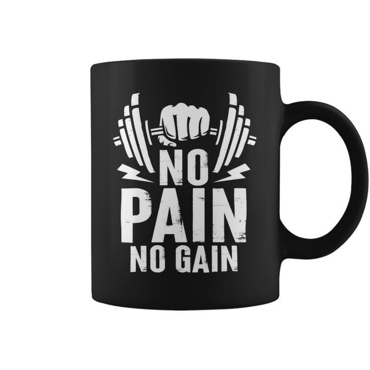 No Pain No Gain Fitness Training Gymweightlifting Sport Coffee Mug