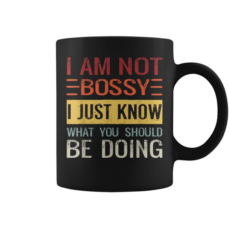 Im Not Bossy I Just Know What You Should Be Doing  Just Gifts Coffee Mug