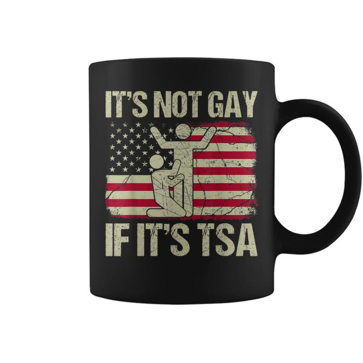 It Is Not Gay If It Is Tsa Security Vintage Usa Flag Coffee Mug