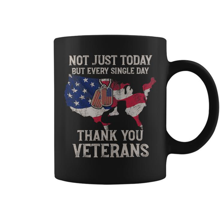 Not Just Today But Every Single Day Thank You Veterans 283 Coffee Mug
