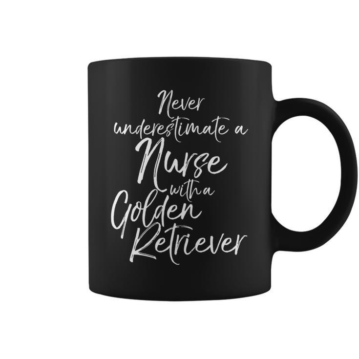 Nursing Never Underestimate A Nurse With A Golden Retriever Coffee Mug