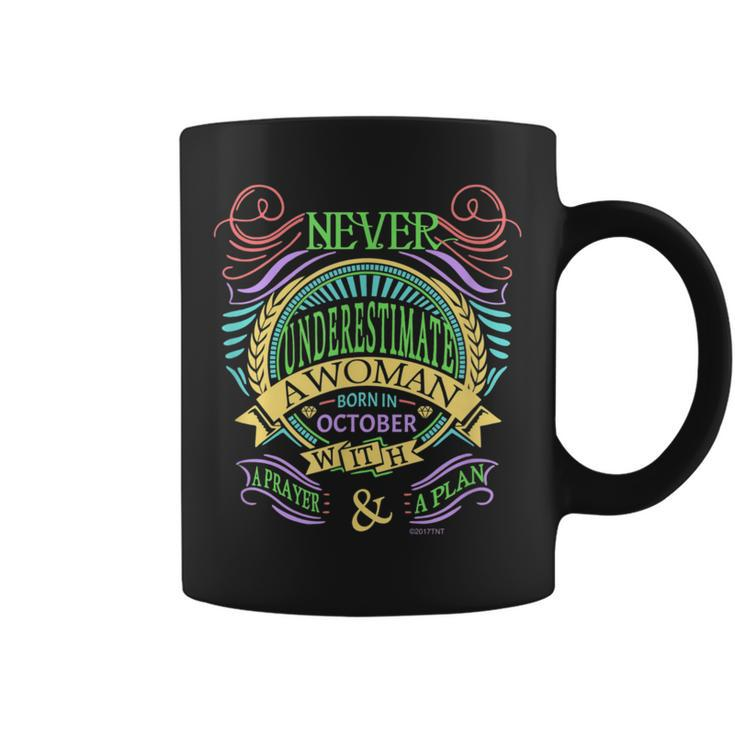 October Birthday Never Underestimate A Woman With A Prayer Coffee Mug