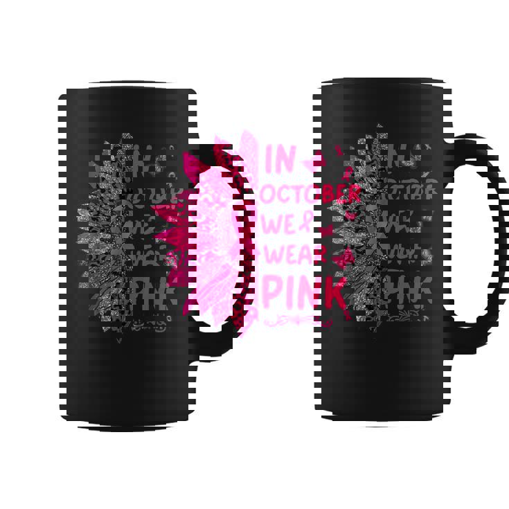 In October We Wear Leopard Pink Sunflower Breast Cancer Coffee Mug