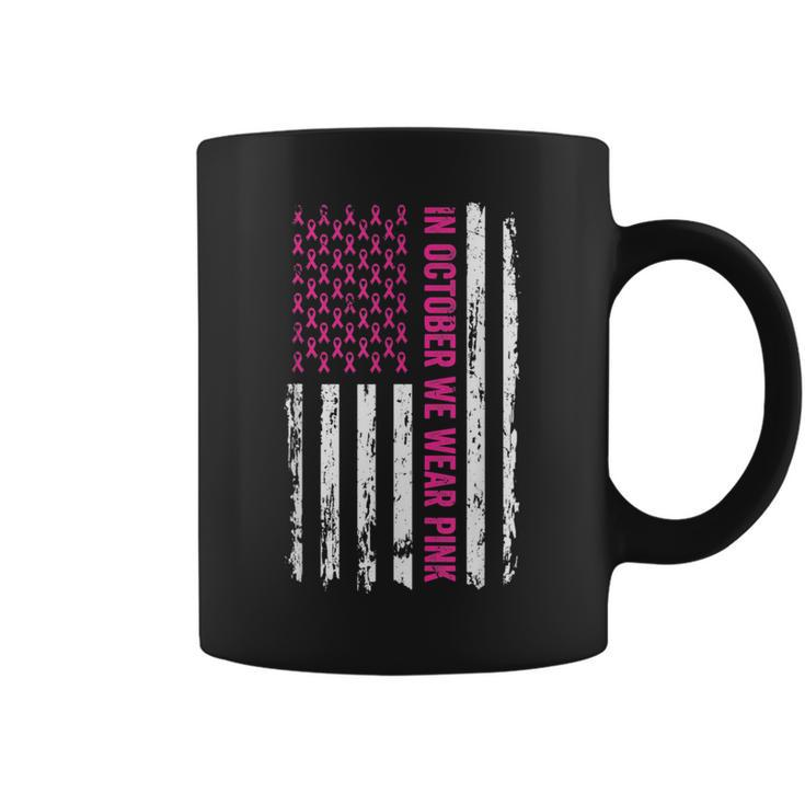 In October We Wear Pink Ribbon Breast Cancer American Flag Coffee Mug