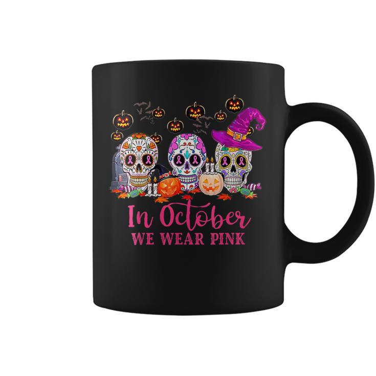 In October We Wear Pink Sugar Skull Halloween Breast Cancer Coffee Mug