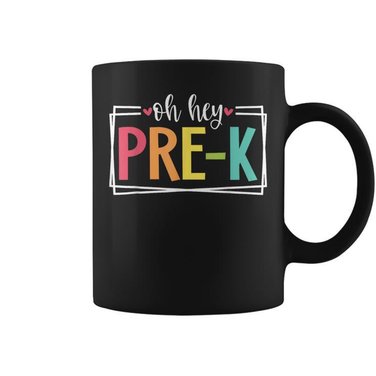 Oh Hey Pre-K First Day Of School Welcome Back To School Coffee Mug