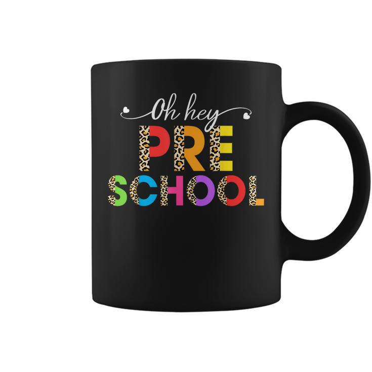 Oh Hey Preschool First Day Back To School Teacher Girls  Coffee Mug