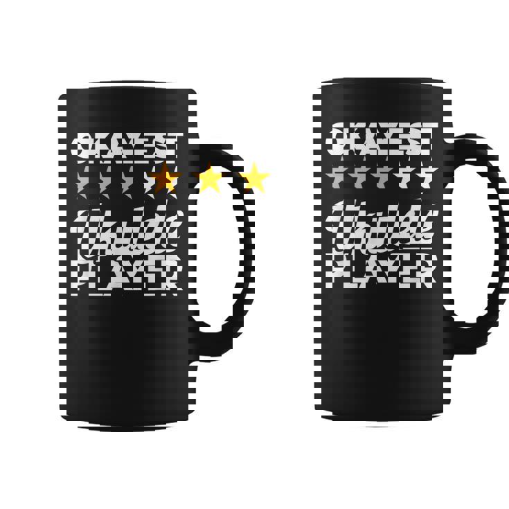 Okayest Ukulele Player Ukulelist Coffee Mug