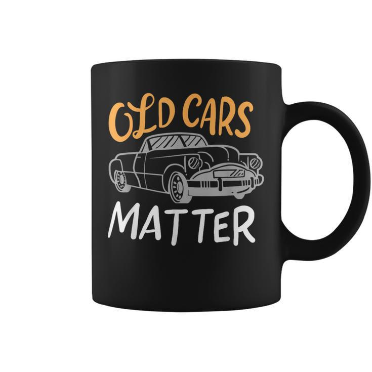 Old Vintage Cars Matter Coffee Mug