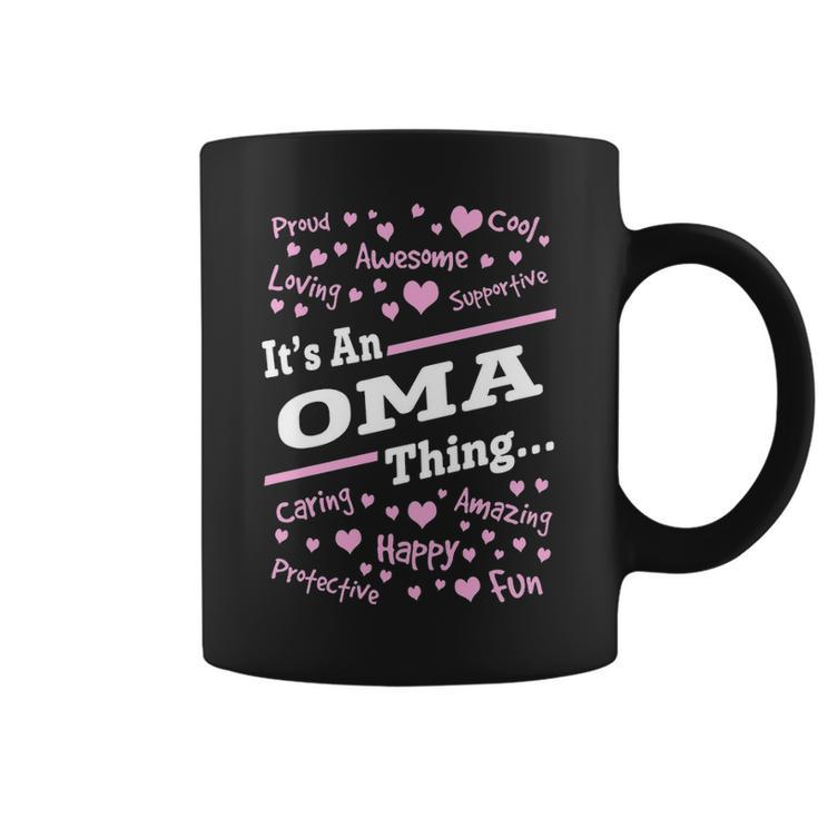 Oma Grandma Gift Its An Oma Thing Coffee Mug