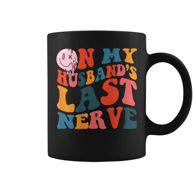 On My Husbands Last Nerve On Back Funny Groovy  Coffee Mug