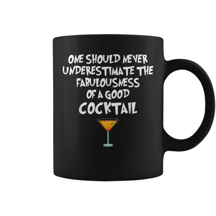 One Should Never Underestimate A Good Cocktail Coffee Mug