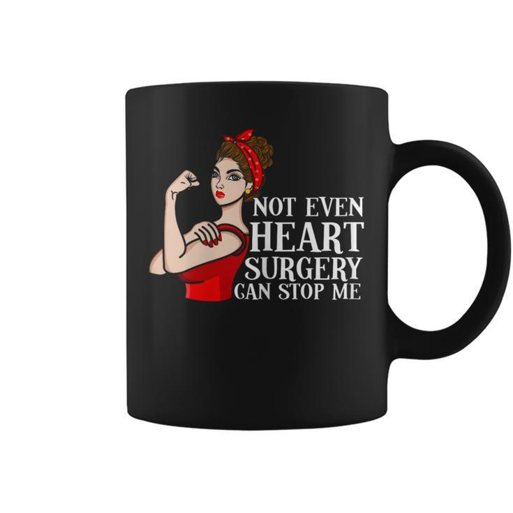 Open Heart Surgery Not Even Heart Surgery Can Stop Me  Coffee Mug