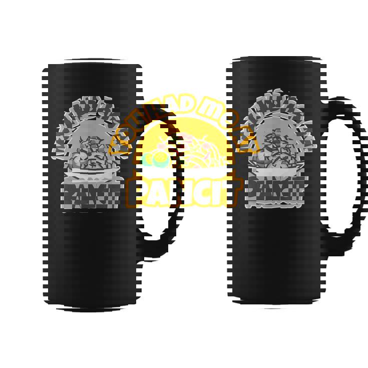 You Had Me At Pancit Coffee Mug