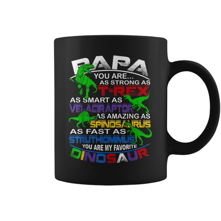 Papa You Are My Favorite Dinosaur  For Fathers Day Coffee Mug