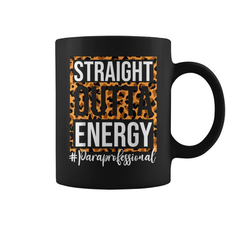 Paraprofessional Straight Outta Energy Para Teacher Presents Coffee Mug